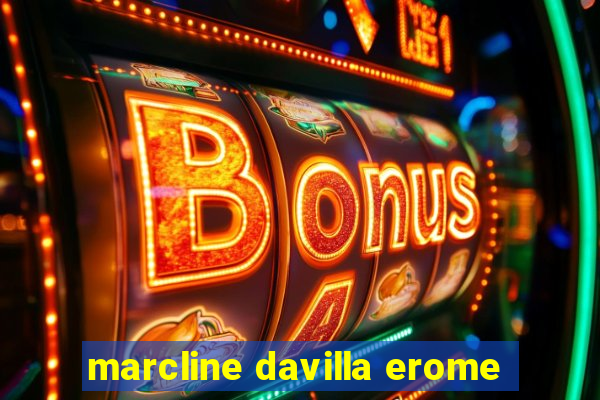 marcline davilla erome